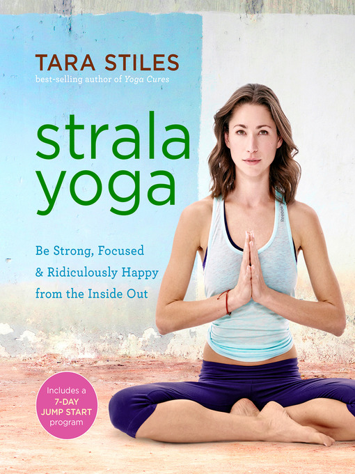 Title details for Strala Yoga by Tara Stiles - Available